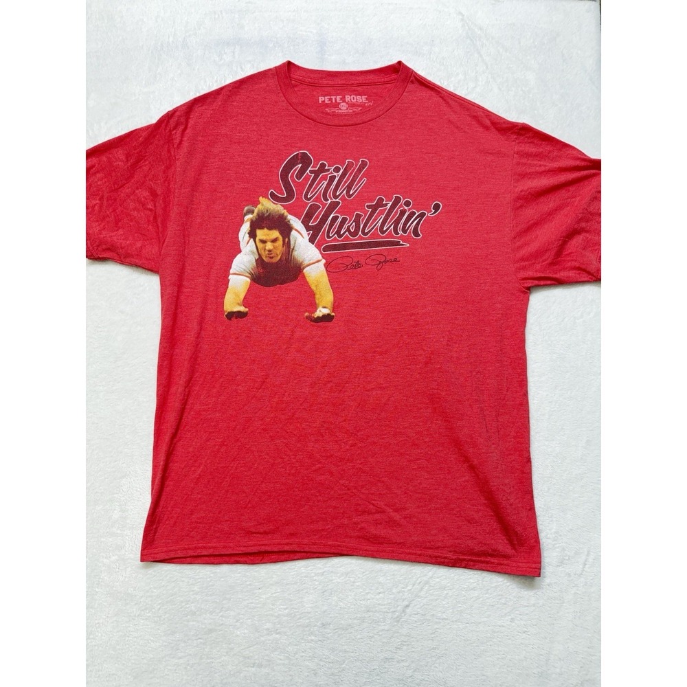 Pete Rose - "Still Hustlin' "  - Red Shirt - Baseball's All Time Hit Leader XL